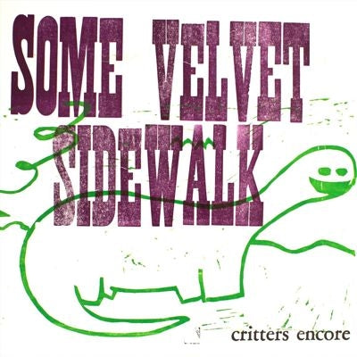 Some Velvet Sidewalk - Critters Encore - Import Vinyl LP Recurd