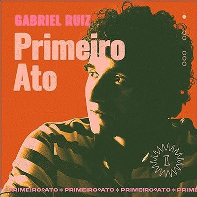 Gabriel Ruiz - Primeiro Ato - Import CD