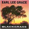 Earl Lee Grace - Blackgrass - Import CD