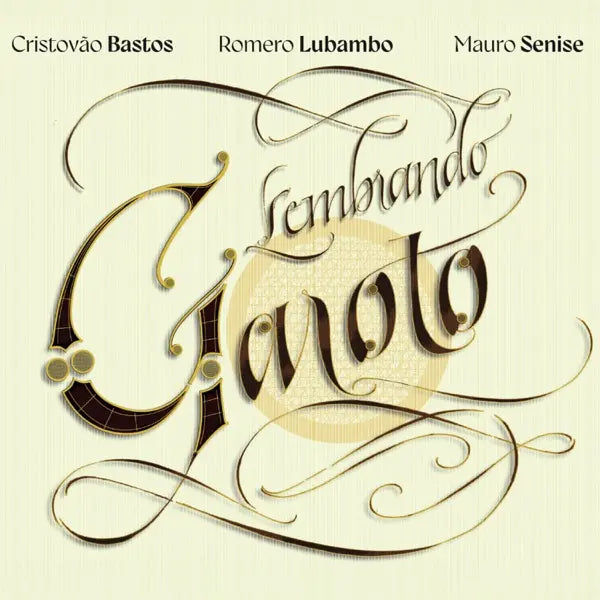 Romero Lubambo & Mauro Senise & Cristovao Bastos - Lembrando Garoto - Import CD
