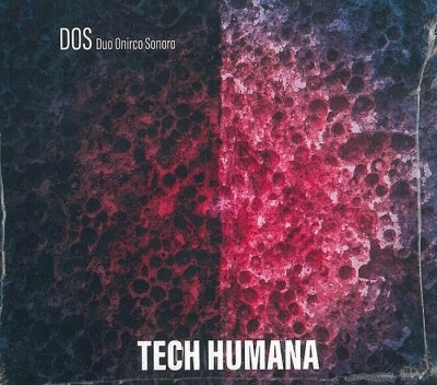 Duo Onirco Sonoro - Tech Humana - Import CD Bonus Track
