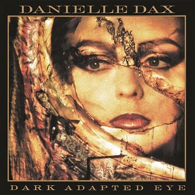 Danielle Dax - Dark Adapted Eye - Import CD