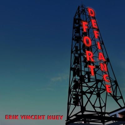 Erik Vincent Huey - Fort Defiance - Import CD