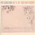 Pat Martino 、 Gil Goldstein - We'll Be Together Again - Import CD