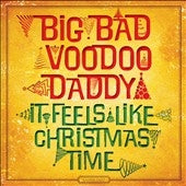 Big Bad Voodoo Daddy - It Feels Like Christmas Time - Import CD
