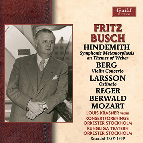 Fritz Busch - Hindemith: Symphonic Metamorphosis on Themes of Weber; Berg: Violin Concerto; Larsson: Ostinato, etc - Import CD
