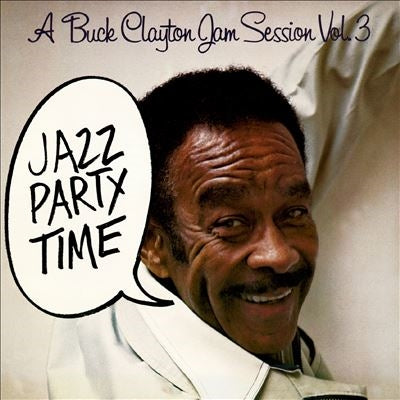 Buck Clayton - A Buck Clayton Jam Session, Vol. 3 - Import CD