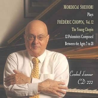 Mordecai Shehori - Mordecai Shehori Plays Chopin Vol. 12 - Chopin: Polonaises (Ages 7-28) - Import CD