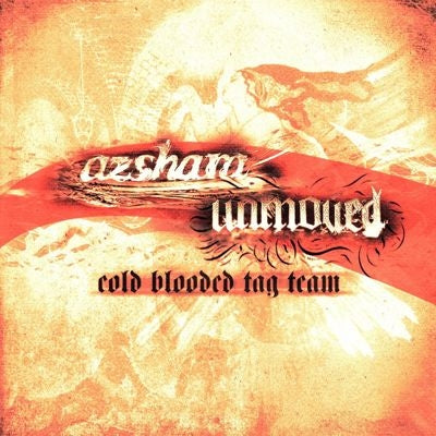 Azshara 、 Unmoved - Cold Blooded Tag Team Split - Import CD