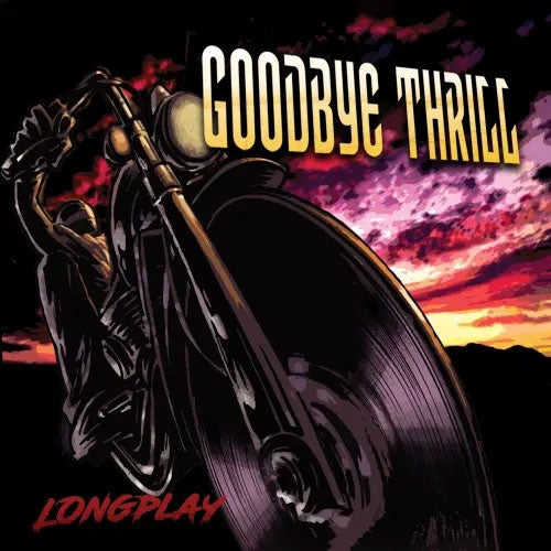 Goodbye Thrill - Longplay - Import CD