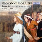 Federica Iannella - Morandi, Giovanni (1777-1856) Opera Transcriptions For Organ: Iannella - Import CD