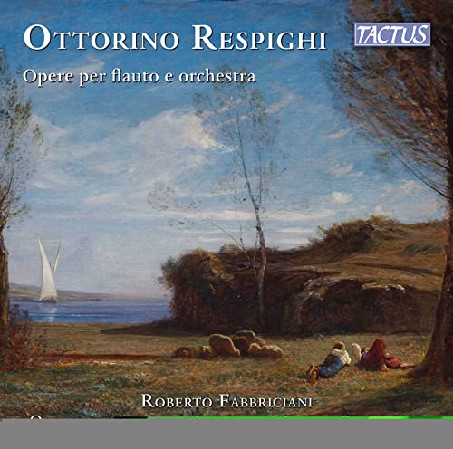 Respighi (1879-1936) - Works for Flute & Orchestra, Gli Uccelli, Serenata : Fabbriciani(Fl)Paszkowski / Abruzzese So - Import CD