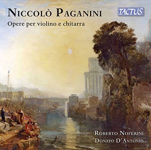 Paganini (1782-1840) - Works for Violin & Guitar : Roberto Noferini(Vn)Donato D'Antonio(G) - Import CD