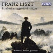 Roberto Cappello - Franz Liszt: Parafrasi e suggestioni italiane - Import 2 CD