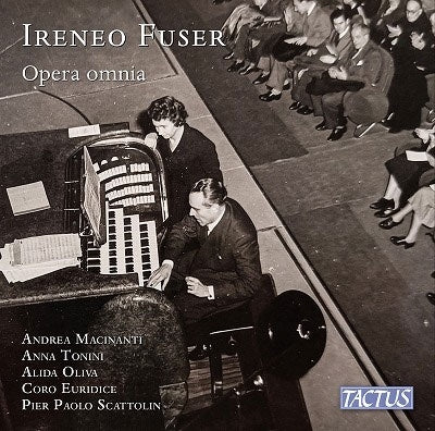 Andrea Friggi - Fuser, Ireneo : Complete Works Scattolin / Coro Euridice di Bologna, Macinanti(Organ)Tonini(Fl)Oliva(S) - Import 2 CD
