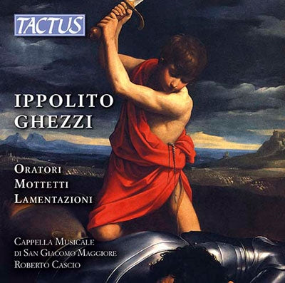 Roberto Cascio - Ippolito Ghezzi: Oratori, Mottetti, Lamentazioni - Import 4 CD