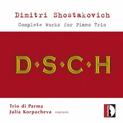 Shostakovich / Trio Di Parma / Rabaglia / Bronzi - Shostakovich: Complete Works for Piano Trio - Import CD