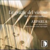 Monti Davide / Cleary Maria Christina - Le Grazie del Violino nel Seicento Italiano - Import CD