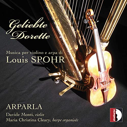 Spohr, Louis (1784-1859) - Geliebte Dorette-works For Violin & Harp: Arparla - Import CD