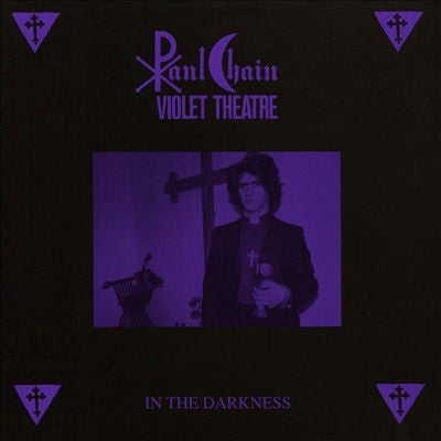 Paul Chain Violet Theatre - In the Darkness - Import CD