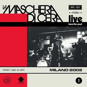 La Maschera Di Cera - Live At Bloom Milano 2002 - Import CD