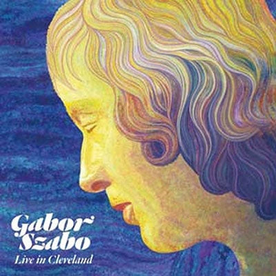 Gabor Szabo - Live In Cleveland 1976 - Import CD
