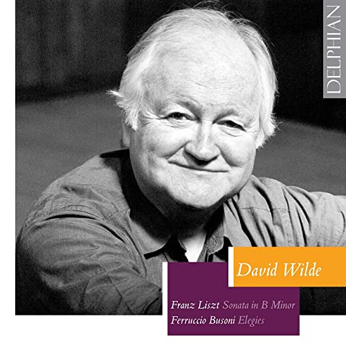 David Wilde - Busoni: Elegies - Liszt: Sonata In B Minor - Import CD
