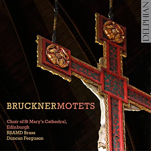 Bruckner (1824-1896) - Motets: Ferguson / St Mary's Cathedral Cho Edinburgh & Rsamd Brass - Import CD