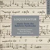 Marian Consort, Rose Consort of Viols - Loquebantur - Music from the Baldwin Partbooks - Import CD