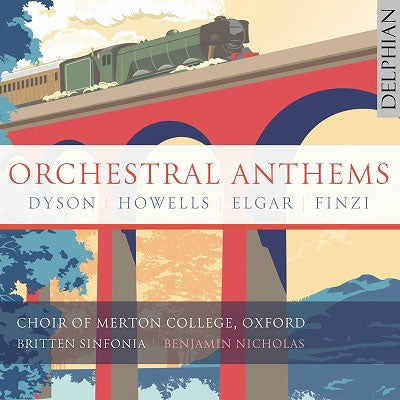 The Choir of Merton College, Oxford / Benjamin Nicholas & Britten Sinfonia - Orchestral Anthems: Elgar | Finzi | Dyson | Howells - Import CD
