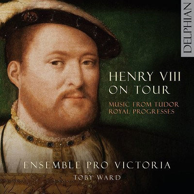 Ward,Toby / Ensemble Pro Victoria - Henry 8 on Tour -Music from Tudor Royal Progresses - Import CD Limited Edition