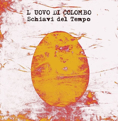 L'uovo Di Colombo - Schiavi Del Tempo (New Edition) - Import CD