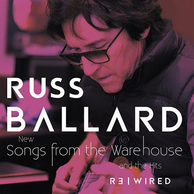 Russ Ballard - Songs From The Warehouse/The Hits Rewired - Import 2 CD Bonus Track