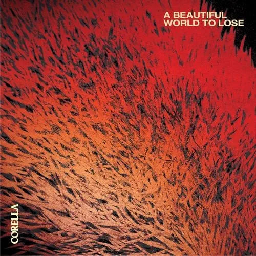 Corella - A Beautiful World To Lose - Import White Black Marble Vinyl LP Record