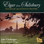 John Challenger - Elgar From Salisbury - Transcriptions For Organ Of Works By Sir Edward Elgar - Import CD