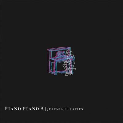 Jeremiah Fraites - Piano Piano 2 - Import Vinyl LP Record