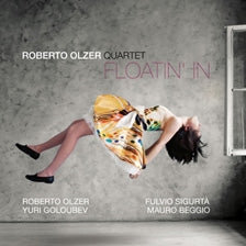 Roberto Olzer 、 Fulvio Sigurta 、 Yuri Goloubev 、 Mauro Beggio - Floatin' In - Import CD