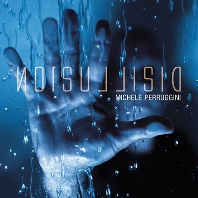 Michele Perruggini - Disillusion - Import CD