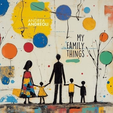Andrea Andreoli - My Family Things - ImportCD