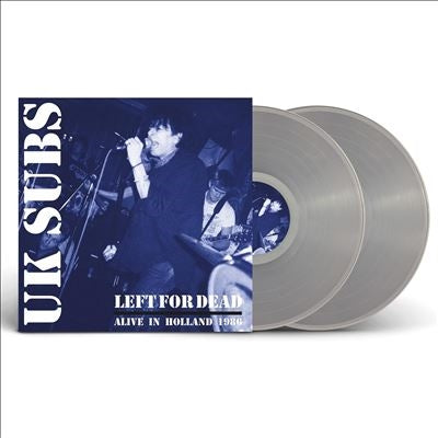 U.K. Subs - Left For Dead - Alive In Holland 1984 - Import Clear Vinyl 2 Vinyl Record Limited Edition