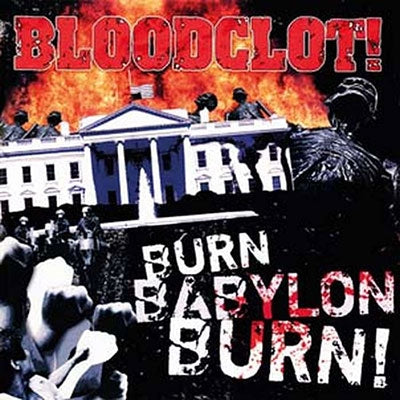 Bloodclot - Burn Babylon Burn - Import CD