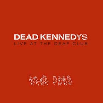Dead Kennedys - Live At The Deaf Club - Import Vinyl LP Record Limited Edition