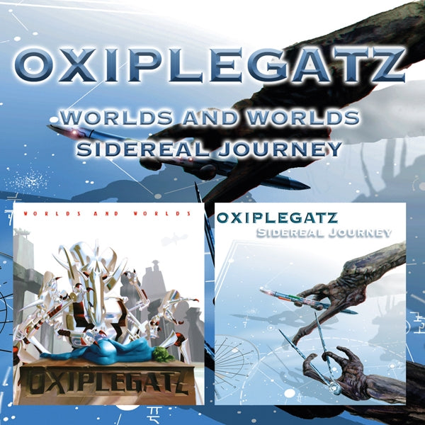 Oxiplegatz - Worlds And Worlds / Sidereal Journey - Import 2 CD