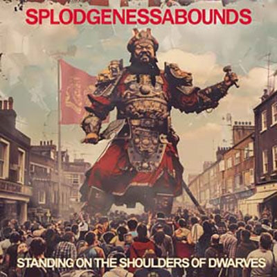 Splodgenessabounds - Standing On The Shoulders Of Dwarves - Import CD