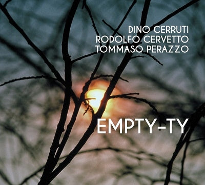 Dino Cerruti 、 Rodolfo Cervetto 、 Tommaso Perazzo - Empty-Ty - Import CD