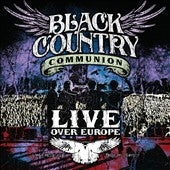 Black Country Communion - Live Over Europe - Import 2 CD