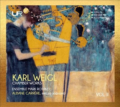 Ensemble Mark Rothko - Karl Weigl:Chamber Works Vol.2 - Import CD