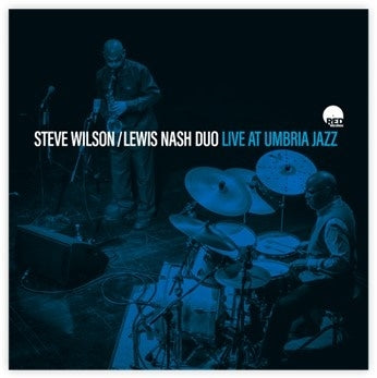 Steve Wilson 、 Lewis Nash - Live At Umbria Jazz - Import CD