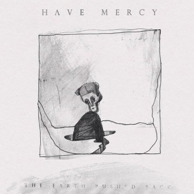 Have Mercy - The Earth Pushed Back - Import Vinyl LP Record