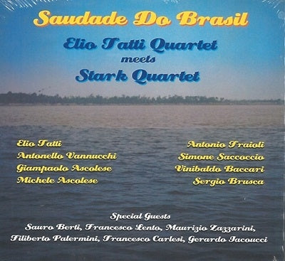 Elio Tatti Quartet 、 Stark Quartet - Saudade Do Brazil - Import CD